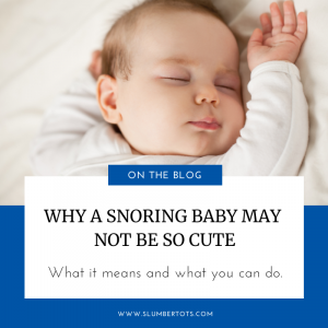 Snoring Baby Blog