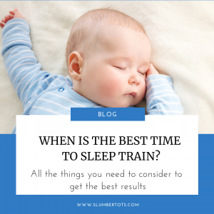 When is the best time to sleep train?